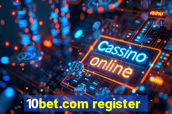 10bet.com register